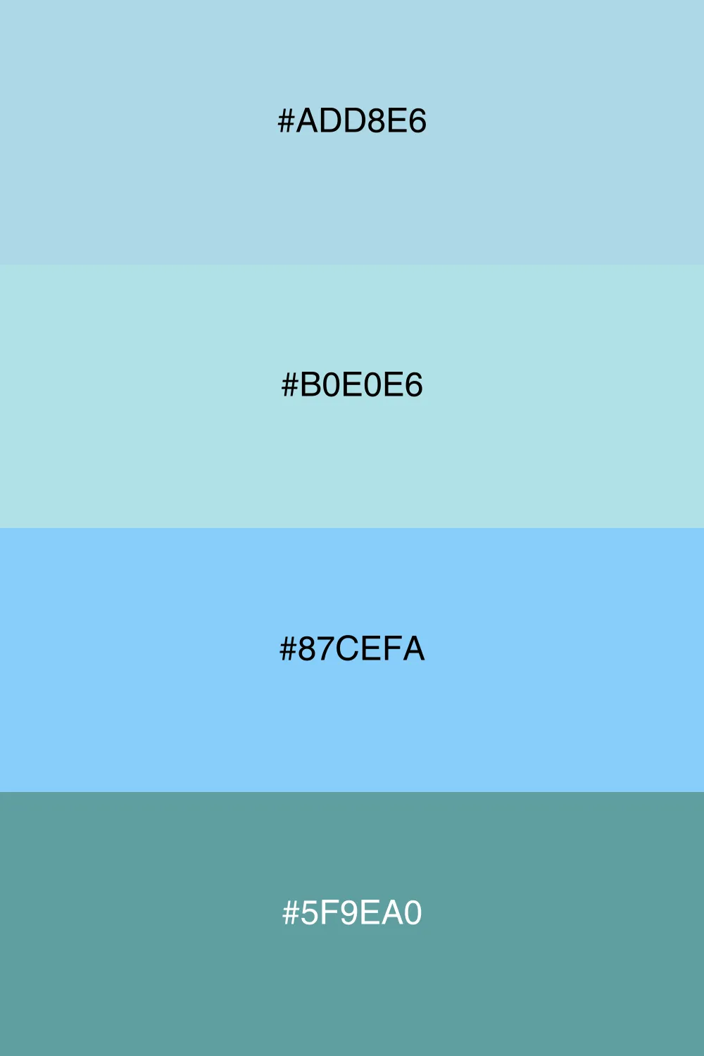 Various shades for a serene look.